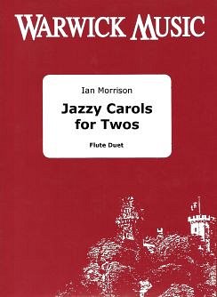 Jazzy Carols for Twos, 2Fl (Sppa)
