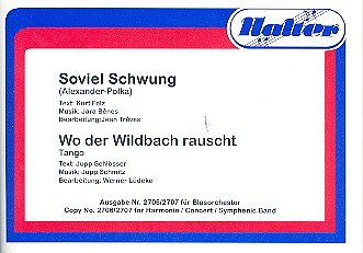 J. Schmitz: Wo der Wildbach rauscht / Soviel, Blask (Dir+St)