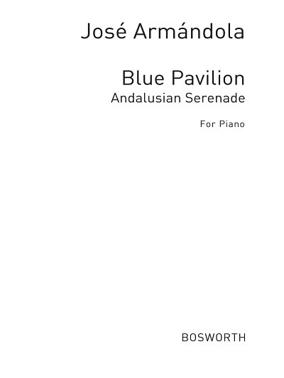 J. Armándola: Armandola, J Blue Pavillion Andalusian S, Klav