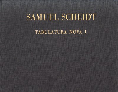 S. Scheidt: Tabulatura Nova 1