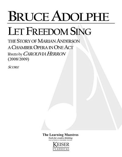 B. Adolphe: Let Freedom Sing: The Story of Ma, Sinfo (Part.)