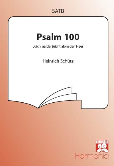 H. Schütz: Psalm 100, Gch;Klav (Chpa)