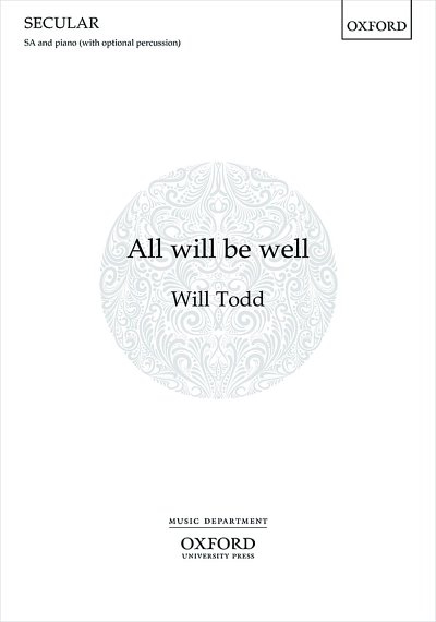 W. Todd: All will be well