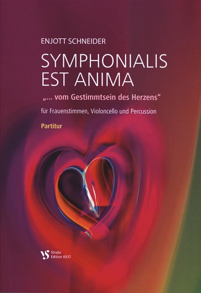 E. Schneider: Symphonialis est anima, FchVcPerc (Part.)