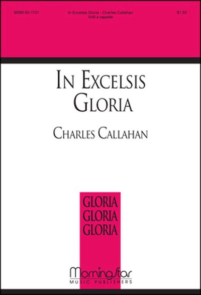 C. Callahan: In Excelsis Gloria, Gch3