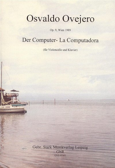 Ovejero Osvaldo: Der Computer Op 9