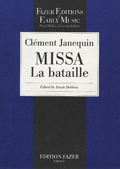 C. Janequin: Missa La Bataille (Chpa)