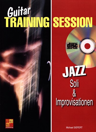 Guitar Training Session: Jazz Soli & Improvisatio, Git (+CD)