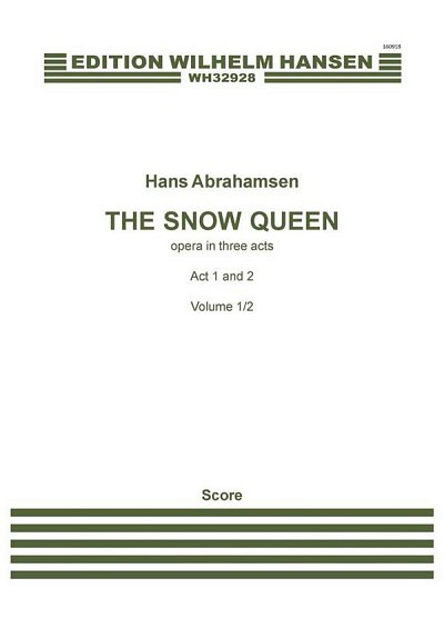 H. Abrahamsen: The Snow Queen (Part.)