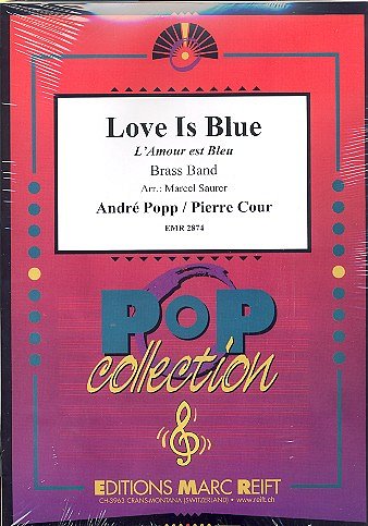 A. Popp: Love Is Blue (L'Amour est Bleu), Brassb