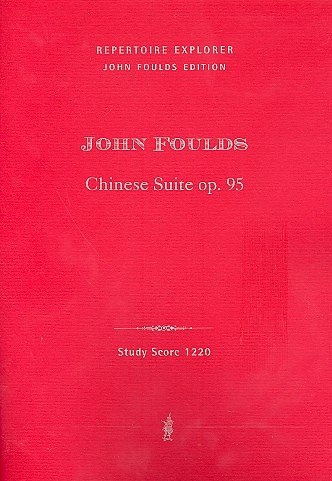J. Foulds: Chinese Suite op. 95, Sinfo (Stp)