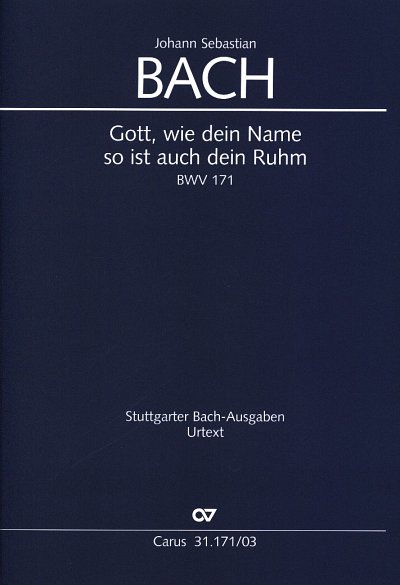 J.S. Bach: Gott, wie dein Name, so ist au, 4GesGchOrchO (KA)