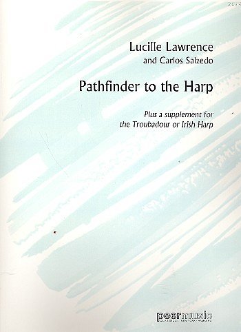 Lawrence Lucile + Salzedo Carlos: Pathfinder To The Harp