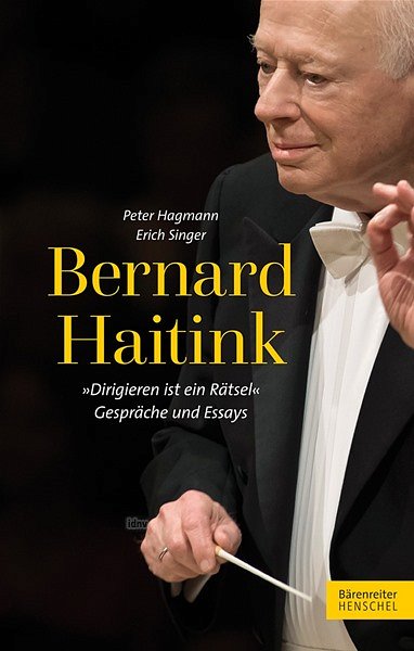 P. Hagmann: Bernard Haitink (Bu)