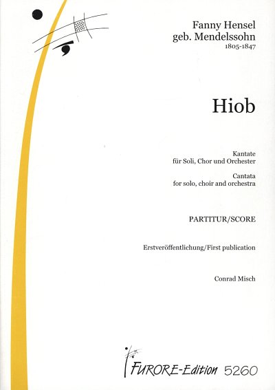 F. Hensel: Hiob, 4GesGchOrch (Part.)