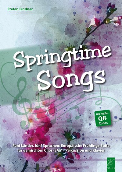 S. Lindner: Springtime Songs, Gch3Klv (Chb)