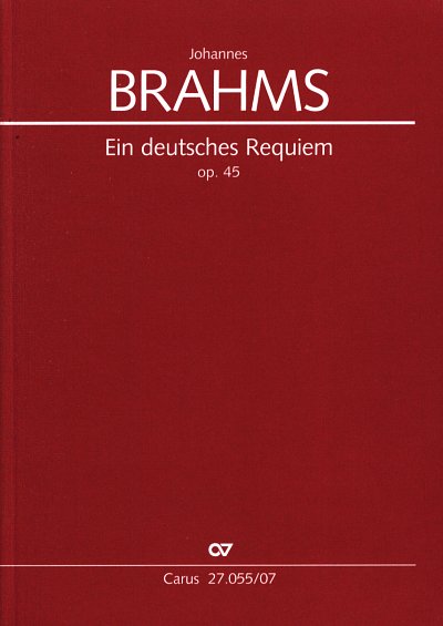J. Brahms: Ein deutsches Requiem, GChOrchOrg (Stp)