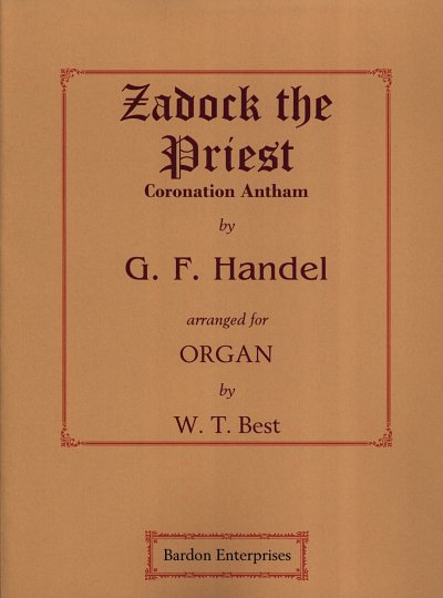 G.F. Haendel: ZADOK THE PRIEST - CORONATION ANTHEM, Org
