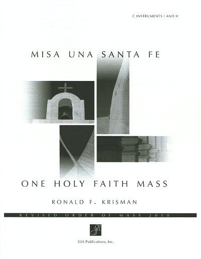 R. Krisman: One Holy Faith Mass, Gch4 (St)