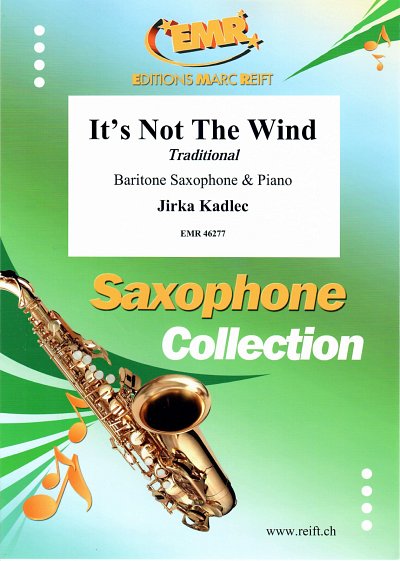 J. Kadlec: It's Not The Wind, BarsaxKlav