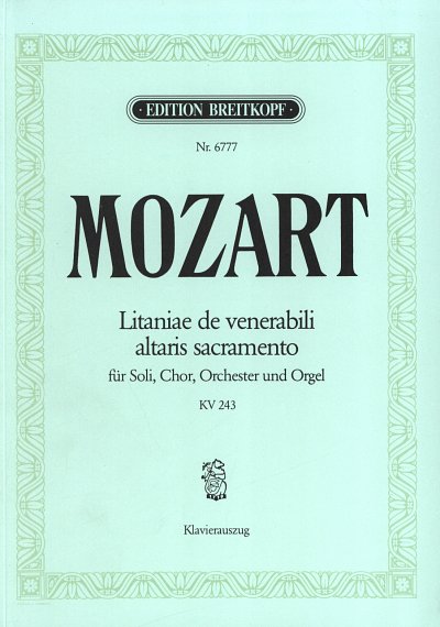 W.A. Mozart: Litaniae De Venerabili Altaris Sacramento Es-Du