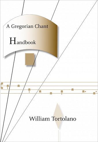 W. Tortolano: A Gregorian Chant Handbook