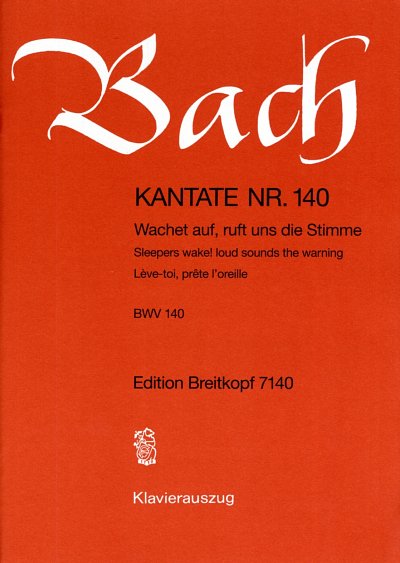 J.S. Bach: Wachet auf, ruft uns die Stimme BWV, 3GsGchOrchBc