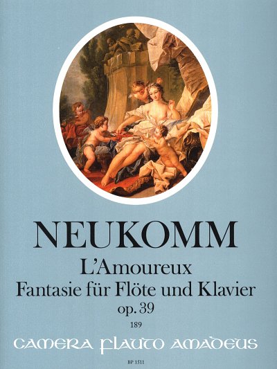 Neukomm Sigismund Ritter Von: L'Amoureux - Fantasie Op 39 Ca