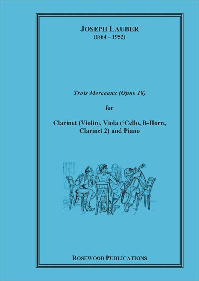 Lauber, Joseph (1864-1952): Trois Morceaux First edition