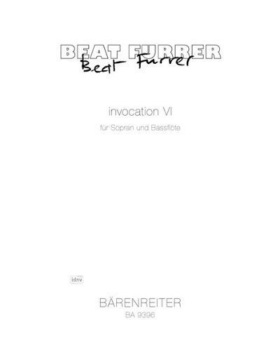 B. Furrer: invocation VI für Sopran und Bassflöte (2002/2003