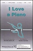 I. Berlin: I Love a Piano, Gch3Klav (Chpa)