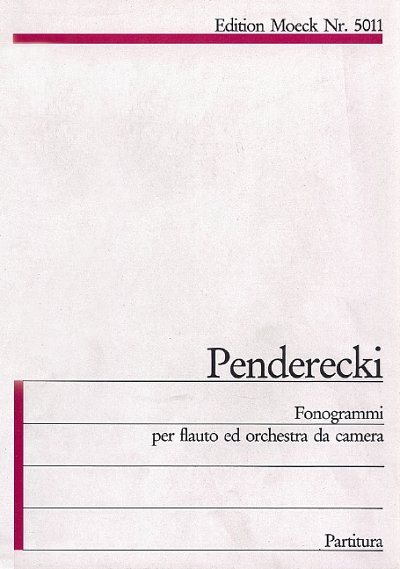 K. Penderecki: Fonogrammi , FlKamo (Part.)