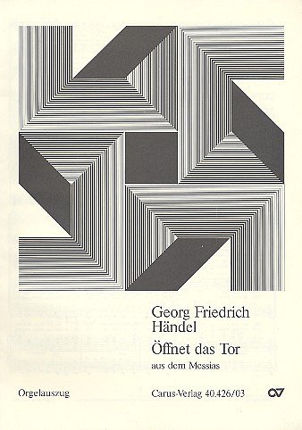 G.F. Haendel: Oeffnet das Tor (OrgA)