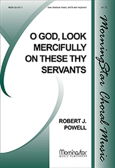 R.J. Powell: O God, Look Mercifully on These Thy Servants