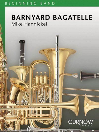 M. Hannickel: Barnyard Bagatelle, Blaso (Pa+St)