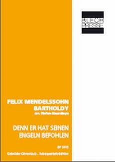 F. Mendelssohn Barth: Denn er hat seinen E, 2Euph2Tb (Pa+St)