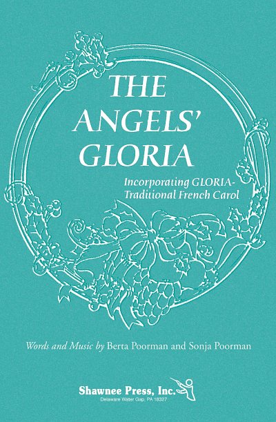 B. Poorman: The Angels' Gloria, Ch2Klav (Chpa)