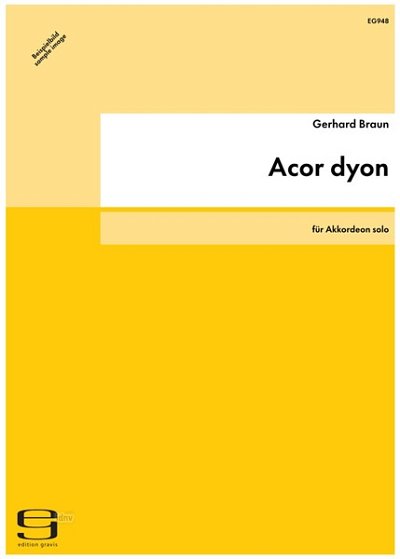 G. Braun: Acor Dyon (2004)