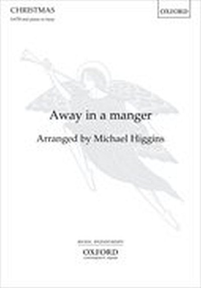 M. Higgins: Away In A Manger (Chpa)