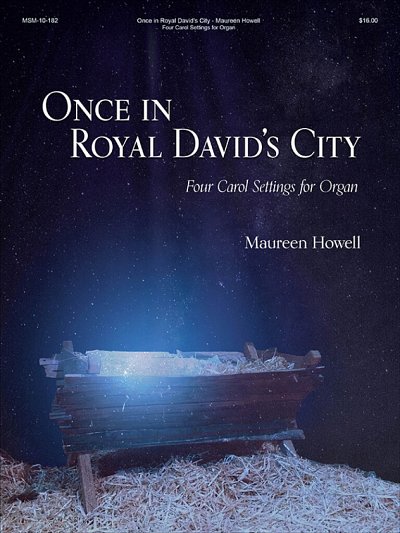 Once in Royal David's City: Four Carol Settings, Org