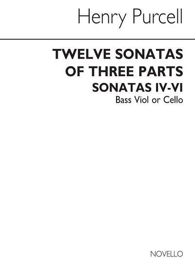 H. Purcell: Twelve Sonatas Of Three Parts (Sonatas IV-VI)