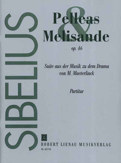 J. Sibelius: Pelléas et Mélisande op. 46 , Kamo (Part.)