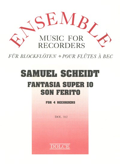 S. Scheidt: Fantasia Super Io Son Ferito Ensemble Music For 