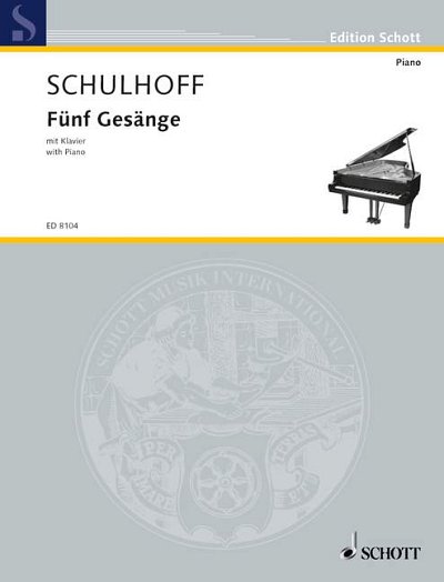 DL: E. Schulhoff: Fünf Gesänge mit Klavier, GesKlav