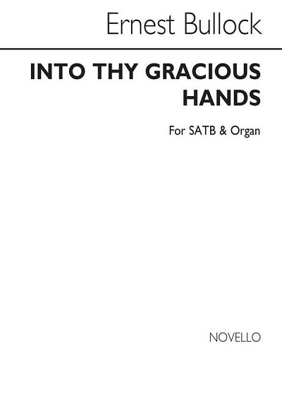 Into Thy Gracious Hands, GchOrg (Chpa)