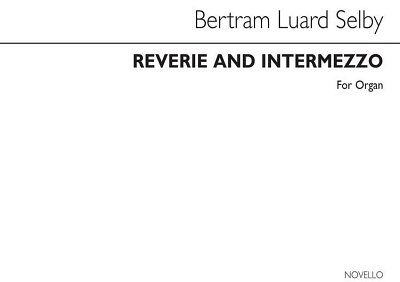 B. Luard-Selby: Reverie And Intermezzo, Org