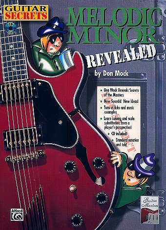 Mock Don: Guitar Secrets - Melodic Minor Revealed