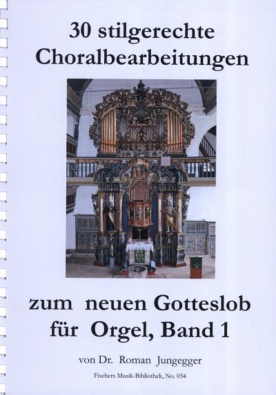R. Jungegger: 30 stilgerechte Choralbearbeitun, Org (Spiral)