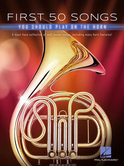 First 50 Songs You Should Play on the Horn, Hrn