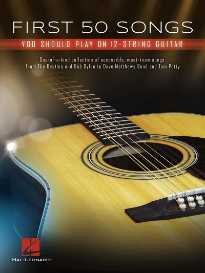 First 50 Songs You Should Play on 12-String Guitar, Git